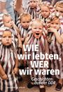 : Wie wir lebten, wer wir waren, Buch