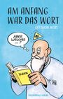 : Am Anfang war das Wort, Buch