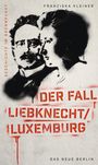 Franziska Kleiner: Geschichte im Brennpunkt - Der Fall Liebknecht/Luxemburg, Buch