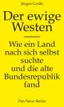 Jürgen Große: Der ewige Westen, Buch