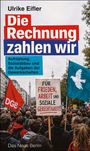 Titel: "Die Rechnung zahlen wir". Thema: Aufrüstung, Sozialabbau. Menschenmenge mit Plakaten.