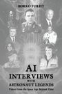 Borko Fur¿¿: Al Interviews with ASTRONAUT LEGENDS, Buch