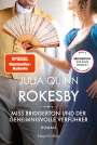 Julia Quinn: Rokesby - Miss Bridgerton und der geheimnisvolle Verführer, Buch