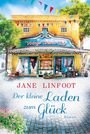 Jane Linfoot: Der kleine Laden zum Glück, Buch