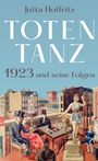 Jutta Hoffritz: Totentanz - 1923 und seine Folgen, Buch