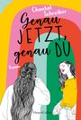 Chantal Schreiber: Genau jetzt, genau du, Buch