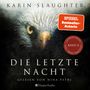 Karin Slaughter: Die letzte Nacht (ungekürzt), MP3