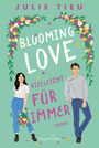 Julie Tieu: Blooming Love - Vielleicht für immer, Buch