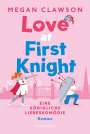 Megan Clawson: Love at First Knight. Eine königliche Liebeskomödie, Buch