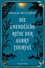 Douglas Westerbeke: Die unendliche Reise der Aubry Tourvel, Buch