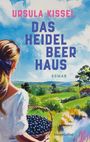 Ursula Kissel: Das Heidelbeerhaus, Buch