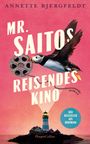 Annette Bjergfeldt: Mr. Saitos reisendes Kino, Buch