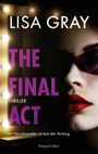 Lisa Gray: The Final Act, Buch