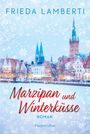 Frieda Lamberti: Marzipan und Winterküsse, Buch