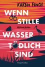 Karen Finch: Wenn stille Wasser tödlich sind, Buch