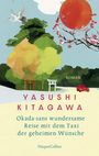 Yasushi Kitagawa: Okada-sans wundersame Reise mit dem Taxi der geheimen Wünsche, Buch