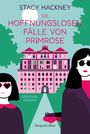 Stacy Hackney: Die hoffnungslosen Fälle von Primrose, Buch