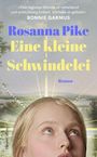 Rosanna Pike: Eine kleine Schwindelei, Buch