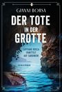 "Gianni Borsa - Der Tote in der Grotte. Capitano Rocca ermittelt auf Sardinien. Kriminalroman. HarperCollins."  
Höhle über einem blauen Meer.