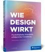 Monika Heimann: Wie Design wirkt, Buch
