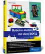 Ingmar Stapel: Roboter-Autos mit dem ESP32, Buch