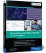 „Controlling mit SAP S/4HANA®: Das Praxishandbuch“ zeigt Diagramme, einen Mann am Laptop; Logos von SAP PRESS, Rheinwerk Publishing.