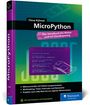 „MicroPython: Das Handbuch für Maker und IoT-Development“ von Claus Kühnel, zeigt Code, Platine und ist in Blau-Grün gehalten.