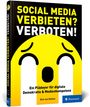 „SOCIAL MEDIA VERBIETEN? VERBOTEN!“ steht auf dem Cover. Darunter ein gelbes Emoji mit überrascht wirkendem Gesicht.
