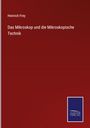 Text: Heinrich Frey - Das Mikroskop und die Mikroskopische Technik. Dunkelroter Hintergrund, blaues Logo von Salzsasser Verlag.