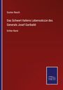 Gustav Rasch: Das Schwert Italiens Lebensskizze des Generals Josef Garibaldi, Buch