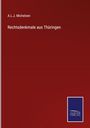 A. L. J. Michelsen: Rechtsdenkmale aus Thüringen, Buch