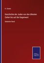 H. Graetz: Geschichte der Juden von den ältesten Zeiten bis auf die Gegenwart, Buch