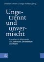 : Ungetrennt, unvermischt, Buch