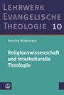 Henning Wrogemann: Religionswissenschaft und Interkulturelle Theologie, Buch
