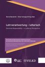 : Lehrverantwortung - lutherisch / Doctrinal Responsibility - a Lutheran Perspective, Buch