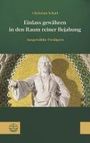 Christian Schad: Einlass gewähren in den Raum reiner Bejahung, Buch