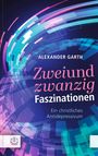 Alexander Garth: Zweiundzwanzig Faszinationen, Buch