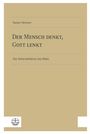 Rainer Metzner: Der Mensch denkt, Gott lenkt, Buch