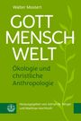 Walter Mostert: Gott - Mensch - Welt, Buch