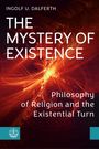Ingolf U. Dalferth: The Mystery of Existence, Buch