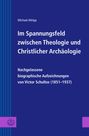 Michael Altripp: Im Spannungsfeld zwischen Theologie und Christlicher Archäologie, Buch