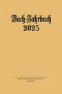 "Bach-Jahrbuch 2025", "Neue Bachgesellschaft Leipzig" auf einem schlichten, goldenen Hintergrund.