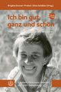 Ich bin gut, ganz und schön!, Buch