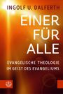 "Einer für alle. Evangelische Theologie im Geist des Evangeliums." Autor: Ingolf U. Dalferth. Leuchtend orange Hintergrund.