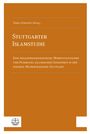 Titel: "Stuttgarter Islamstudie". Untertitel: "Eine religionssoziologische Momentaufnahme... Stuttgart". Oben ein Name. Logo unten.
