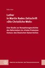 Felix Immer: Luther in Martin Rades Zeitschrift 'Die Christliche Welt', Buch