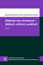 Manfred Oeming, Klaus Scholtissek (Hrsg.), "Diakonie neu vermessen – biblisch, ethisch, praktisch", Band 2. Logo unten links.