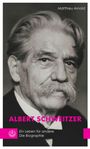 "Albert Schweitzer" in pink, "Ein Leben für andere. Die Biographie." Autor: Matthieu Arnold. Schwarz-weiß Porträt.