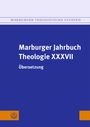 "Marburger Jahrbuch Theologie XXXVII, Übersetzung." Oben ein blauer Streifen, unten orange Quadrate.