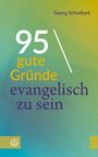 „95 gute Gründe evangelisch zu sein“ von Georg Schwikart. Bunte, abstrakte Gestaltung mit Symbol unten links.